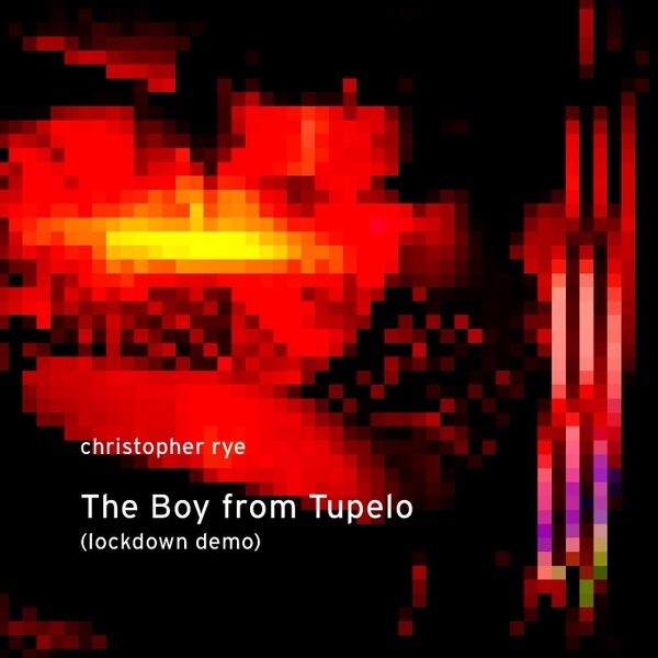 Cover art for The Boy from Tupelo (Lockdown Demo)
